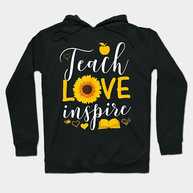 Teach love inspire sunflower Hoodie by Ortizhw